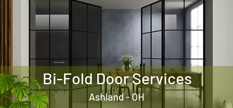 Bi-Fold Door Services Ashland - OH