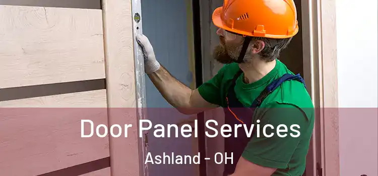 Door Panel Services Ashland - OH