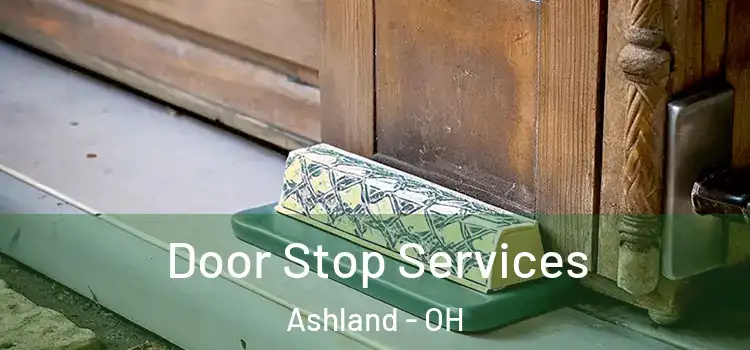 Door Stop Services Ashland - OH