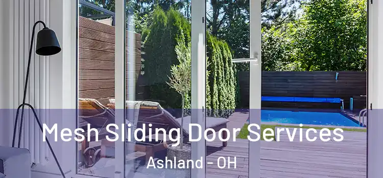 Mesh Sliding Door Services Ashland - OH