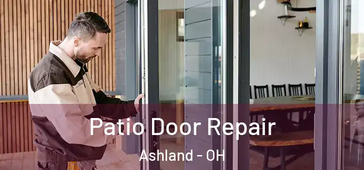 Patio Door Repair Ashland - OH