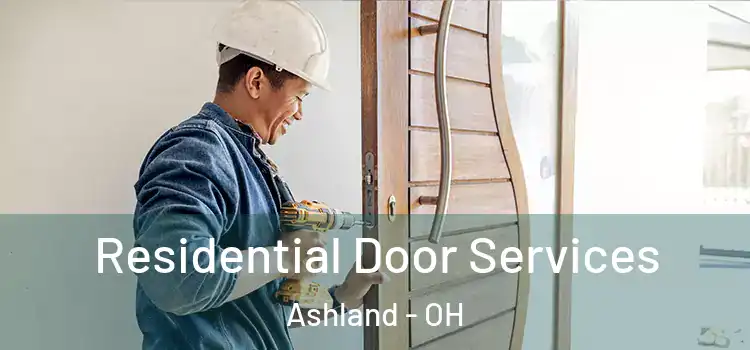 Residential Door Services Ashland - OH