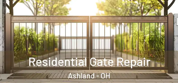 Residential Gate Repair Ashland - OH