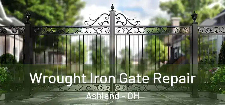 Wrought Iron Gate Repair Ashland - OH